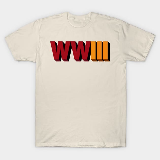 WORLD WAR 3 / The Fresh Year T-Shirt by A Comic Wizard